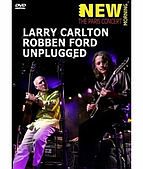 Larry Carlton and Robben Ford - Unplugged [DVD]