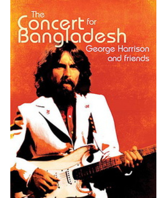 The Concert for Bangladesh (George Harrison and Friends)...