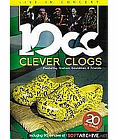 10cc - Clever Clogs. Live in Concert [DVD]