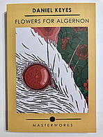 Flowers for Algernon. Daniel Keyes Цветы для Элджернона (на английском языке)