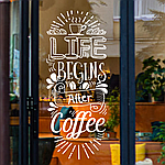 Вінілова наклейка Life begins after Coffee Життя починається після кави 396*970мм чашка зерна матова білий