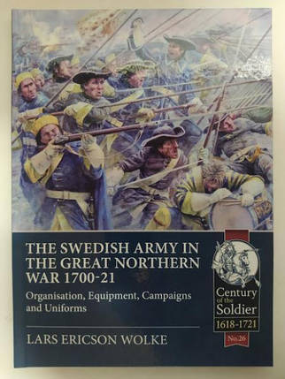 The Swedish Army of the Great Northern War, 1700-1721. Wolke L., фото 2