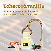 Автомобильный ароматизатор Tobacco Vanille, пахнючка в машину , подвеска ароматизатор Ester 8 мл