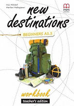 New Destinations Beginners A1.1 Workbook Teacher's Edition/ Робочий зошит для вчителя