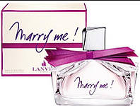 Оригинал Lanvin Marry Me 75 мл парфюмированная вода