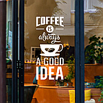Вінілова наклейка Coffee is always a good idea (Кава завжди гарна ідея декор кухні) 30х70см матова Білий