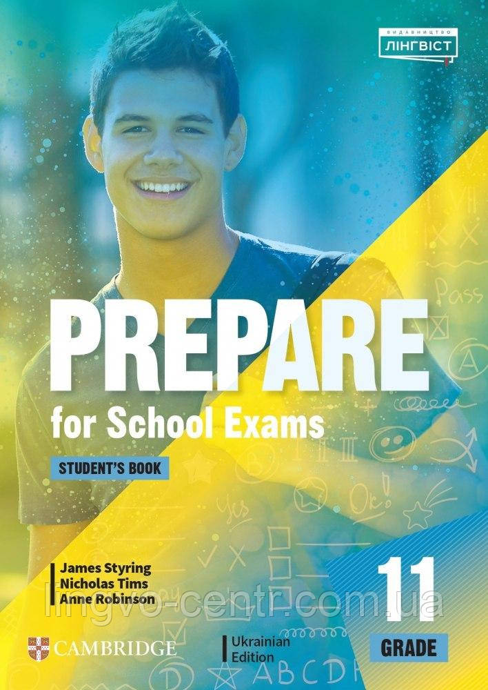 Англійська мова. Prepare for School Exams. Grade 11. Student's Book