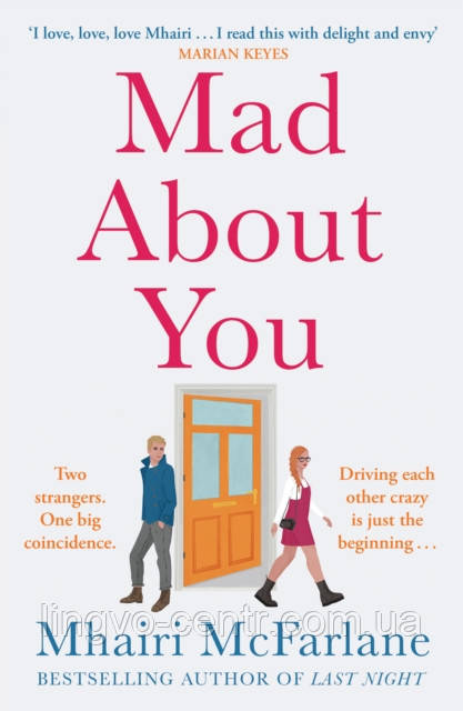 Англійська мова. Mad About You. Mhairi McFarlane