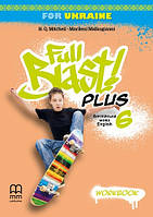 Full Blast Plus for Ukrain 6 кл Workbook (Робочий зошит)