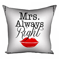 Подушка Mrs. Always Right 40х40см «D-s»