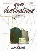 New Destinations B2 Workbook (H.Q.Mitchell) / Рабочая тетрадь