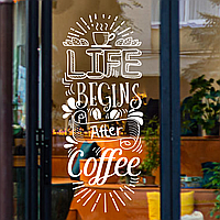 Интерьерная наклейка декор Life begins after Coffee Жизнь начинается с кофе 50*122см чашка зерна глянец Белый