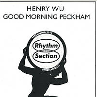 Henry Wu Good Morning Peckham (EP, Stereo, Vinyl)