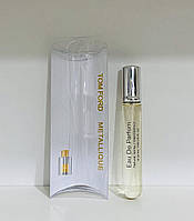 Мини парфюм в ручке 20мл Tom Ford Metallique унисекс