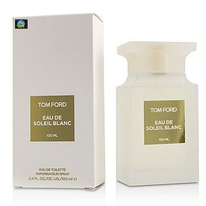 Туалетна вода унісекс Tom Ford Eau De Soleil Blanc 100 мл (Euro)