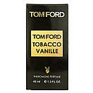 Tom Ford Tobacco Vanille Pheromone Parfum унісекс 40 мл, фото 6