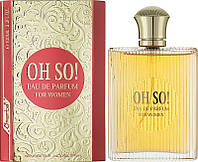 Парфюмированная вода женская Oh So! 100ml