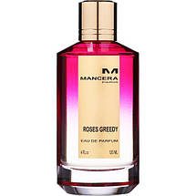 Mancera Roses Greedy парфумована вода 60 ml. (Мансера Розес Гриді), фото 3
