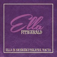 Ella Fitzgerald - Ella In Nichigeki Theatre, Tokyo 2014 Zyx/EU Mint Виниловая пластинка (art.236671)