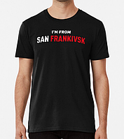 Чоловіча та жіноча патріотична футболка з принтом I`m from San Frankivsk Івано-Франківськ