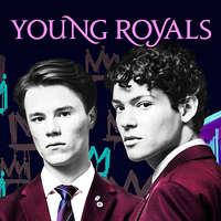 Young Royals / Молоді монархи