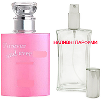 Наливная парфюмерия, духи на разлив - Forever and Ever - от 10мл