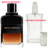 Наливная парфюмерия, духи на разлив - Gentleman Eau de Parfum Reserve Privée - от 10мл