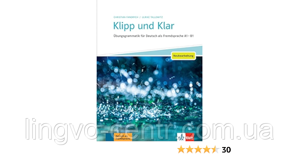 Klipp und Klar - Neubearbeitung Übungsgrammatik für Deutsch als Fremdsprache A1 - B1