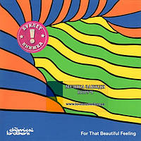 Музичний сд диск THE CHEMICAL BROTHERS For that beautiful feeling (2023) (audio cd)