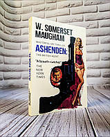 Книга "Ashenden The British Agent" (Ешенден: Британський агент) англійською мовою Вільям Сомерсет Моем