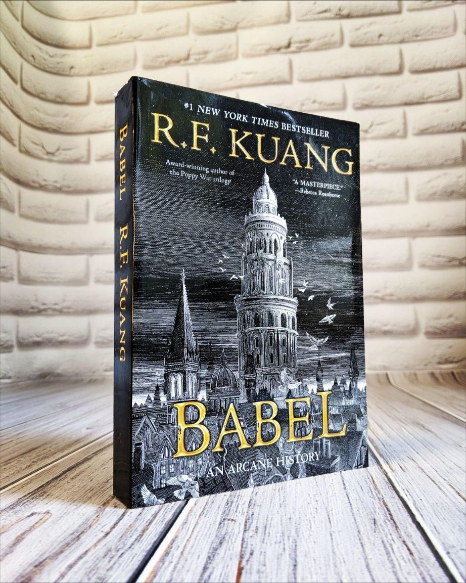 Книга "Babel.An Arcane History" (Вавілон. Прихована історія), англійською мовою Ребекка Куанг