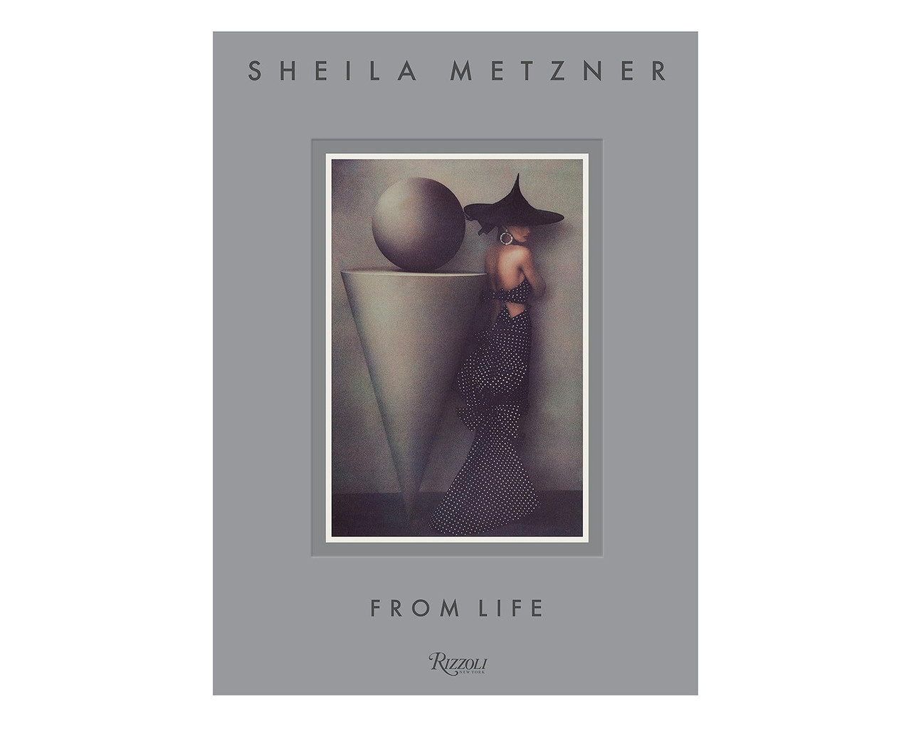Книга з fashion фотографії Sheila Metzner: From Life Книги про моду з фотографіями відомих фотографів, фото 1