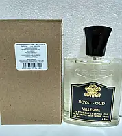 Creed Royal Oud 100 мл - Парфюмированная вода - Унисекс - Тестер