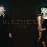 Bullet Height No Atonement (LP, CD, Album, Green Petrol Transparent, Vinyl)