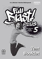 5 клас. НУШ Англійська мова. Full Blast Plus. Test book. (Мітчелл), MM Publications