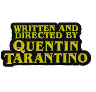 "Напис Автор сценарію та режисер Квентін Тарантіно / Written and directed by Quentin Tarantino" значок (пін) металевий