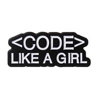 "Надпись Кодируй как девочка / Code like a girl" значок (пин) металлический