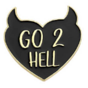 "Іди до біса / Go 2 hell" значок (пін) металевий
