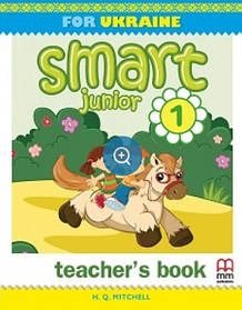Smart Junior for UKRAINE НУШ 1 Teacher's Book - Мітчелл Г. - ЛІНГВІСТ (102885)