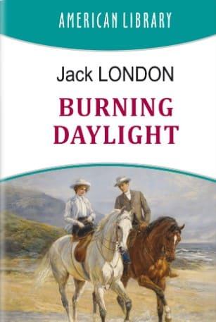 Буйний День = Burning Daylight Лондон Д.
