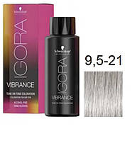 Краска для волос Igora Vibrance 9,5-21 светлый блондин пастель пепельный сандрэ 60 мл