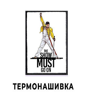 Нашивка Queen "The show must go on" / Квін