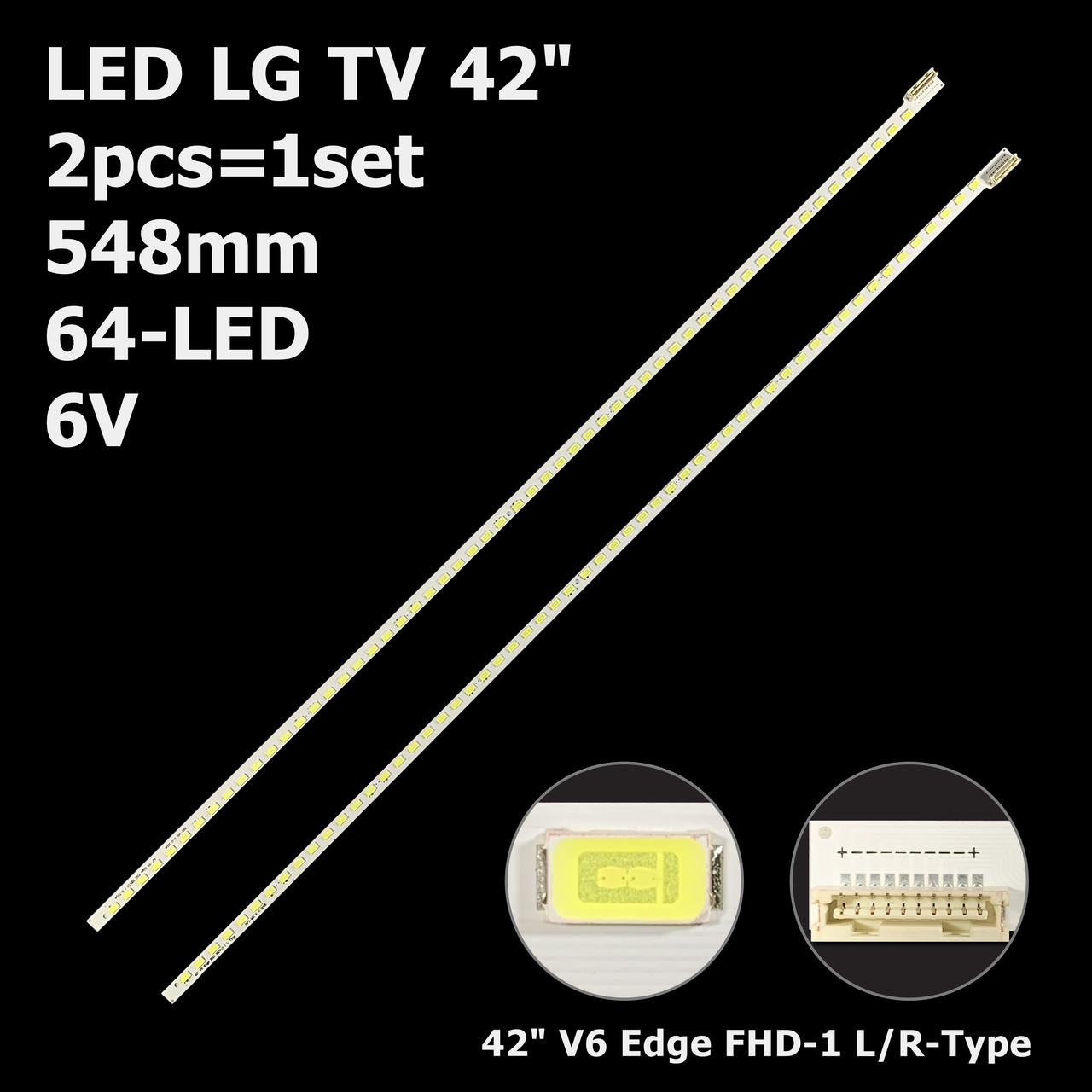 LED підсвітка LG TV 42" V6 Edge FHD-1 REV1.0 R-Type Changhong: 3D42878i 3DTV42860iX LED42860IX LT42920EX 2шт