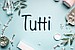 Tutti