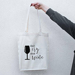Екосумка шоппер "Don`t cry drink wine", Бежевий, англійська