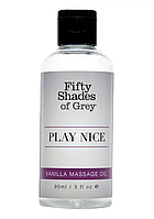 Масло для массажа Fifty Shades of Grey Play Nice Vanilla Massage Oil, 90 мл.