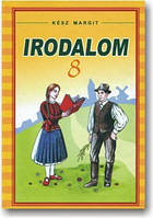 Література. Угорська та зарубіжна. Підручник для 8 класу загальноосвітніх навчальних закладів з угорською мово