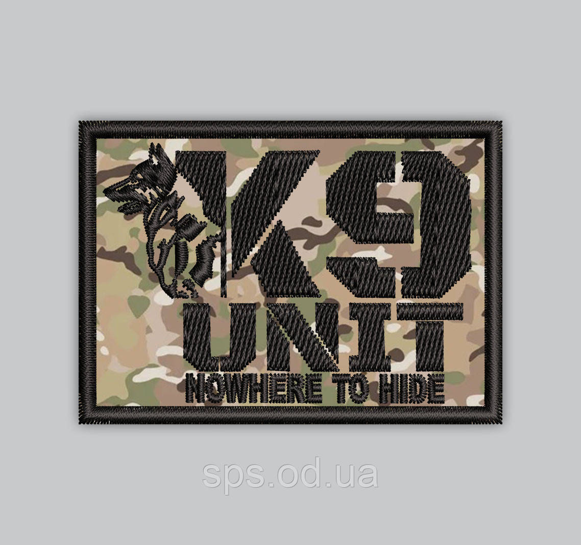 Шеврон "K9 UNIT NOWHERE TO HIDE" 7*5 см (Термін під замовлення 7-14 днів)