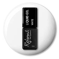 Рідкий гель для нігтів ReformA Liquid Gel 10 мл, White