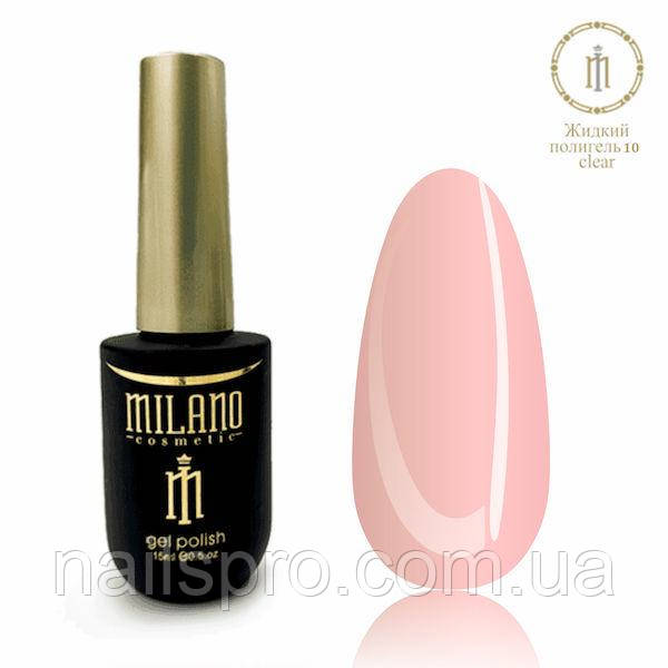 Рідкий полігель Milano Liquid Poly Gel №10, 15 мл